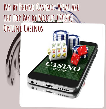 Mobile phone deposit casino