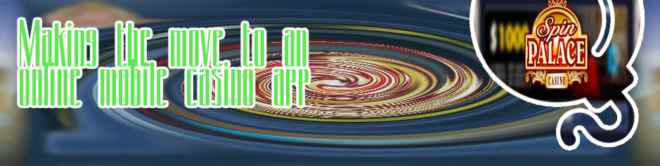 Spin palace casino mobile app